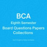 BCA Eight Semester Board Question Papers Collections